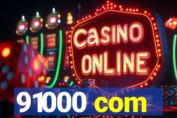 91000 com
